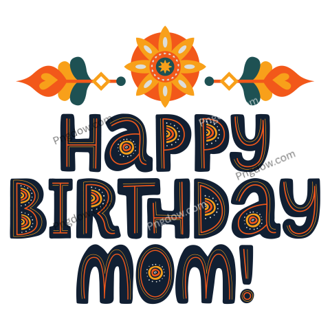 Happy Birthday Mom Lettering Quote transparent background