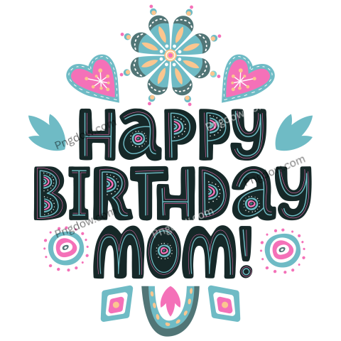 Happy Birthday Text png Mom Lettering Quote